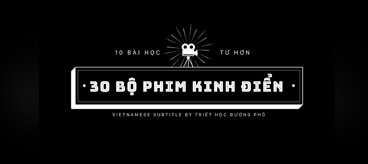 [THĐP Vietsub] 10 bài học từ hơn 30 bộ phim kinh điển